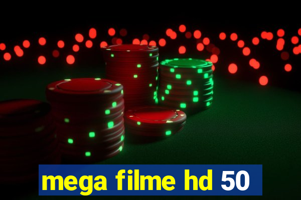 mega filme hd 50